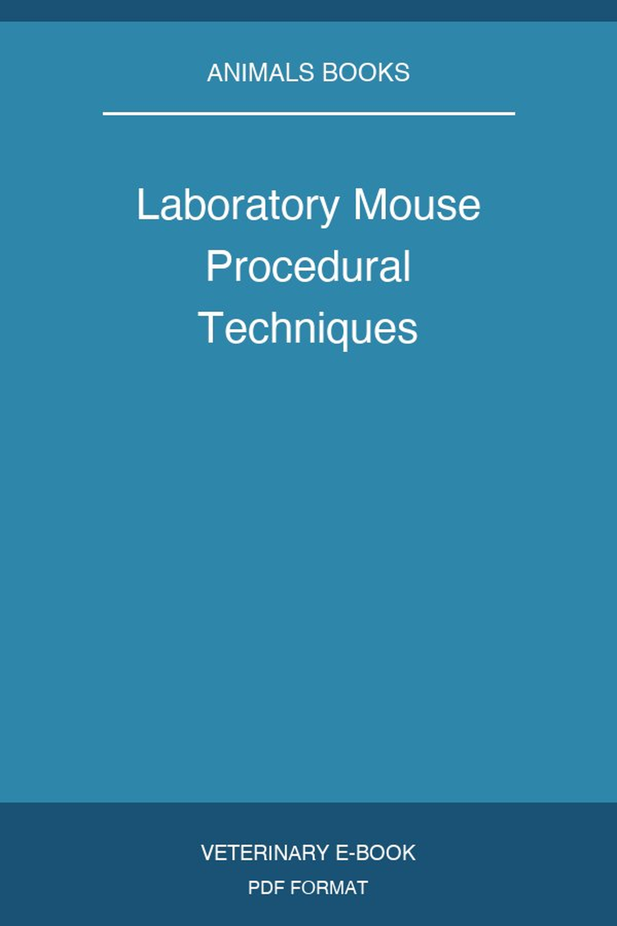 Laboratory Mouse Procedural Techniques