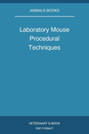 Laboratory Mouse Procedural Techniques