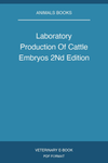 Laboratory Production Of Cattle Embryos 2Nd Edition