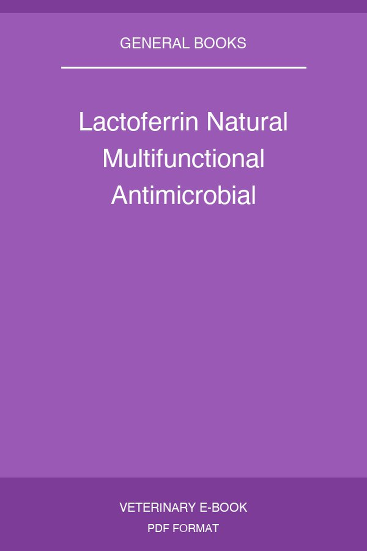 Lactoferrin Natural Multifunctional Antimicrobial