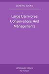 Large Carnivores Conservations And Managements