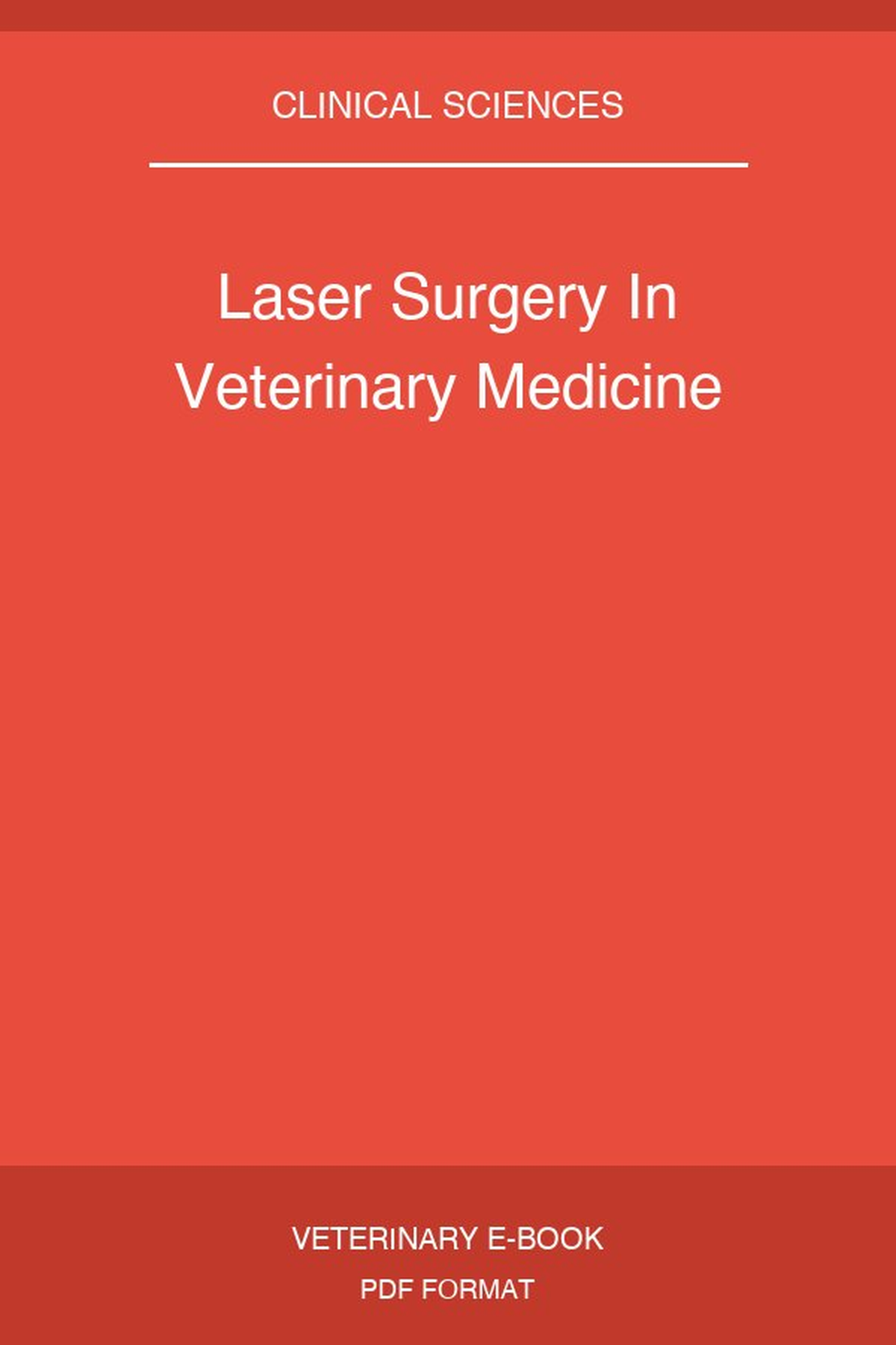 Laser Surgery In Veterinary Medicine