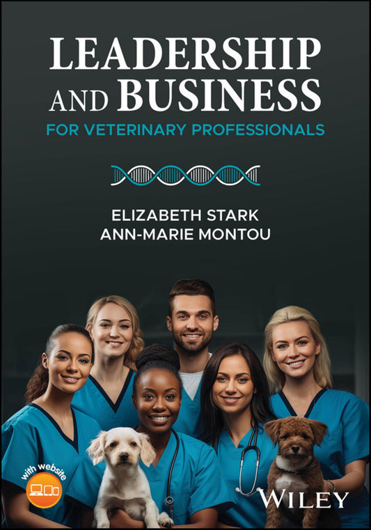Leadership And Business For Veterinary Professionals