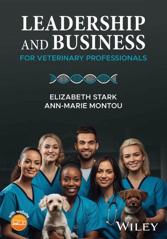 Leadership And Business For Veterinary Professionals