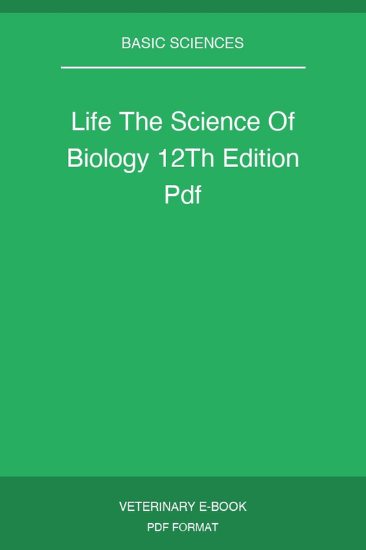 Life The Science Of Biology 12Th Edition Pdf