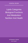 Lipids Categories Biological Functions And Metabolism Nutrition And Health