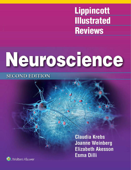 Lippincott Illustrated Reviews: Neuroscience 2nd Edition