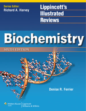 Lippincott's Illustrated Reviews Biochemistry 6th Edition