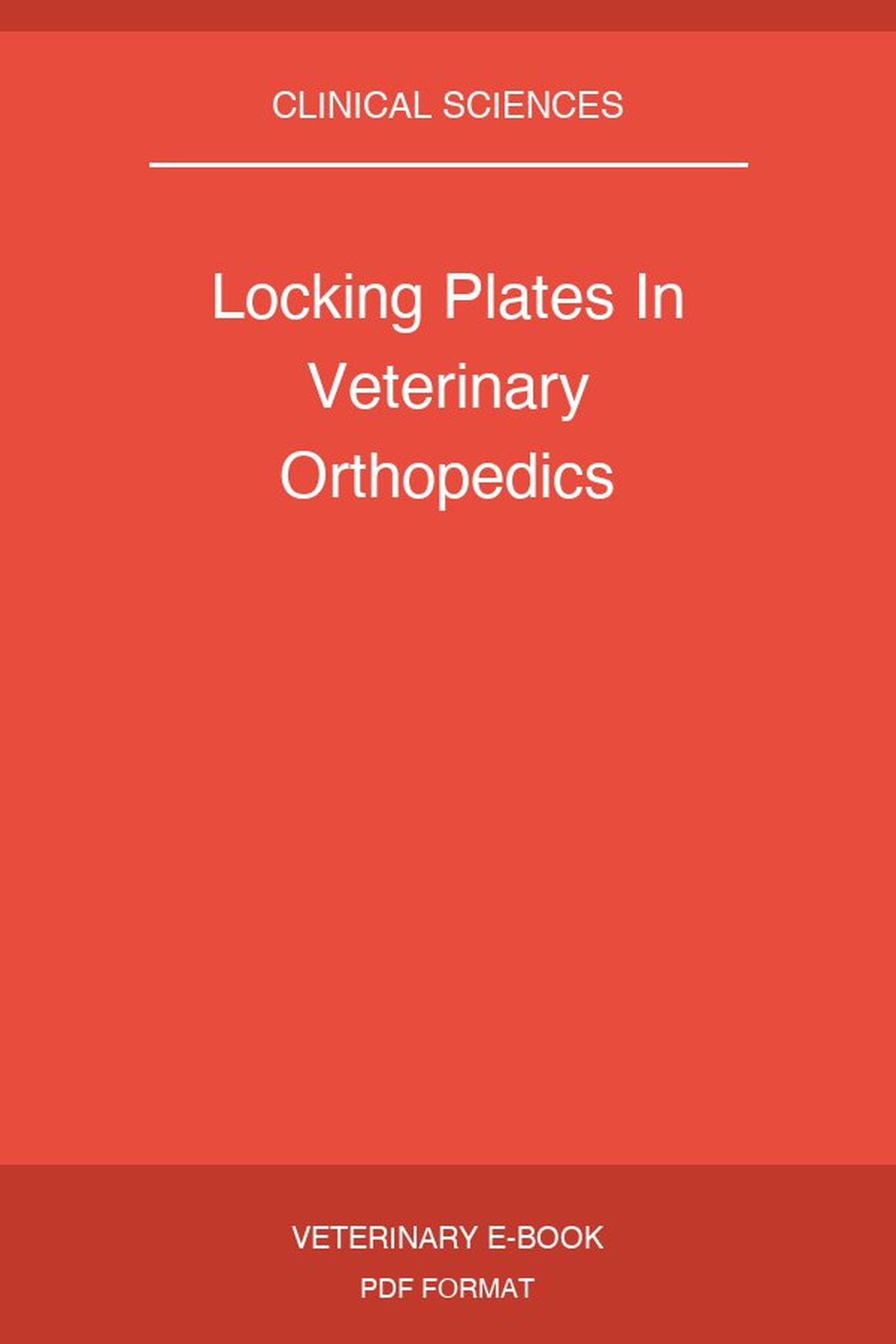 Locking Plates In Veterinary Orthopedics