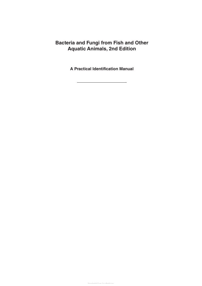 Look Inside sample page 2 - Bacteria And Fungi From Fish And Other Aquatic Animals A Practical Identification Manual 2nd Edition