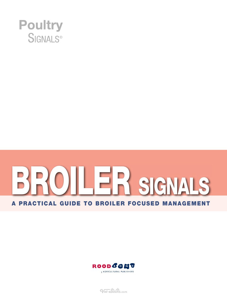 Look Inside page 3 - Broiler Signals A Practical Guide To Broiler Focused Management