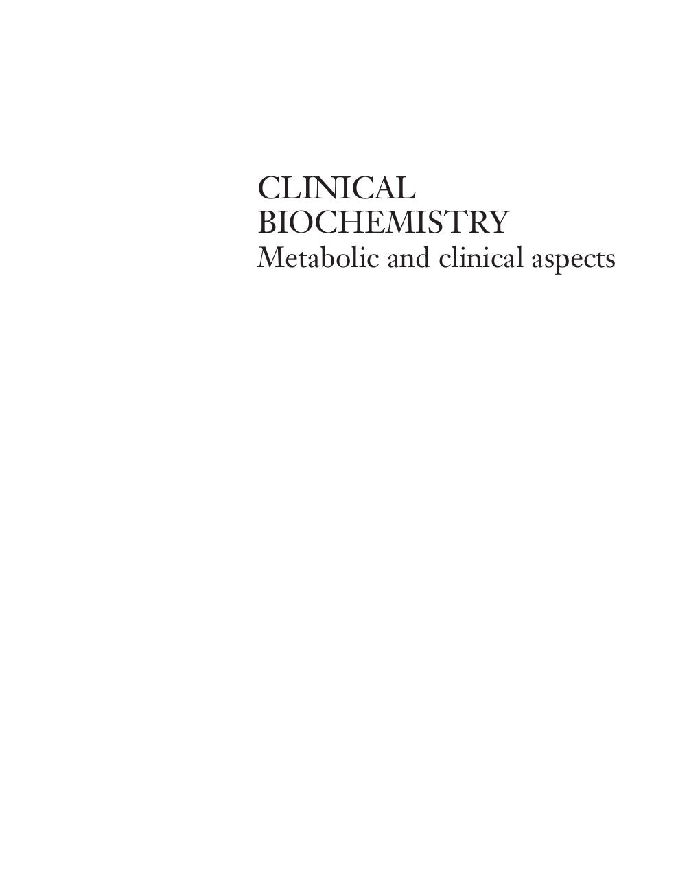 Look Inside sample page 2 - Clinical Biochemistrymetabolic And Clinical Aspects With Expert Consult Access 3rd Edition