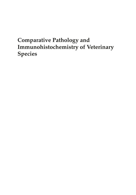 Look Inside sample page 2 - Comparative Pathology And Immunohistochemistry Of Veterinary Species