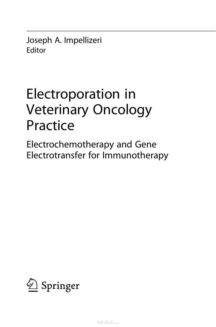 Look Inside sample page 3 - Electroporation in Veterinary Oncology Practice, Electrochemotherapy and Gene Electrotransfer for Im