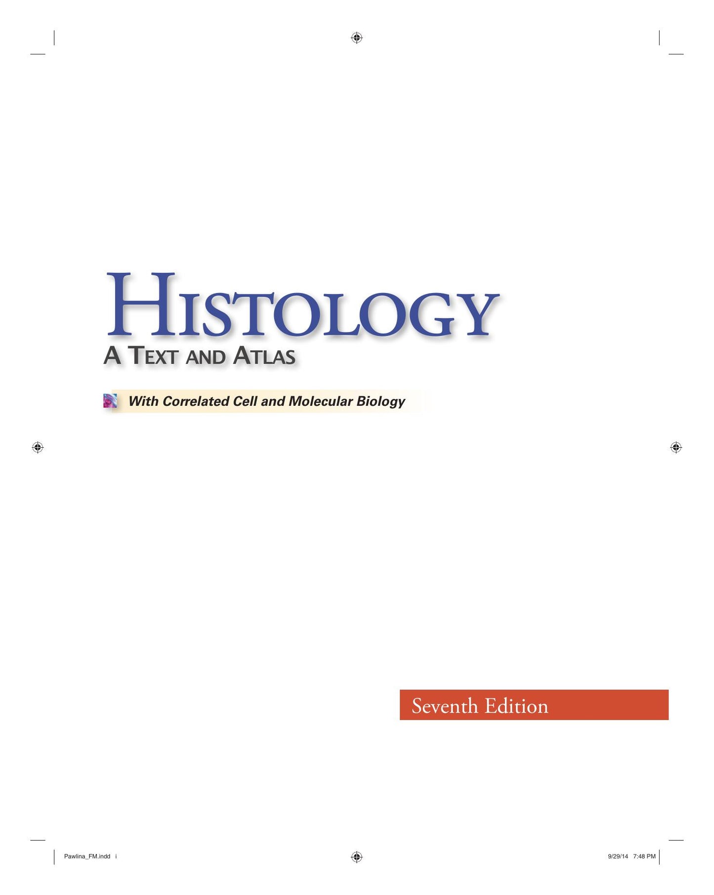 Histology A Text And Atlas With Correlated Cell And Molecular Biology 7Th Edition