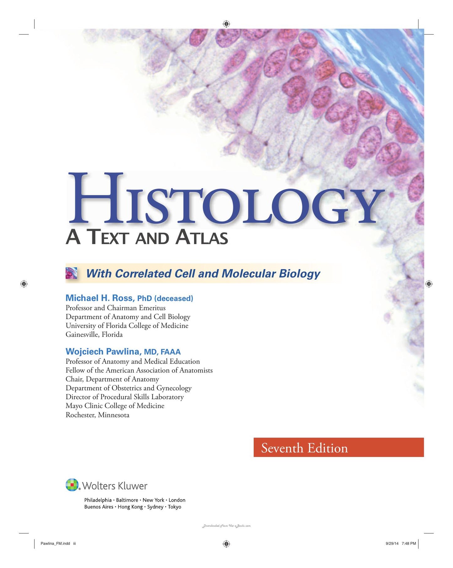 Histology A Text And Atlas With Correlated Cell And Molecular Biology 7Th Edition