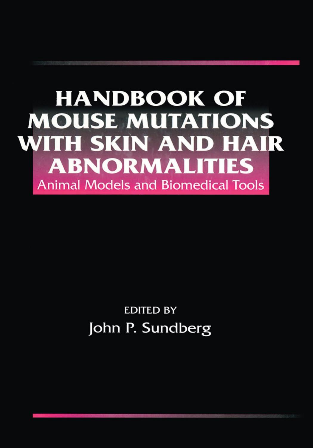 Handbook Of Mouse Mutations With Skin And Hair Abnormalities