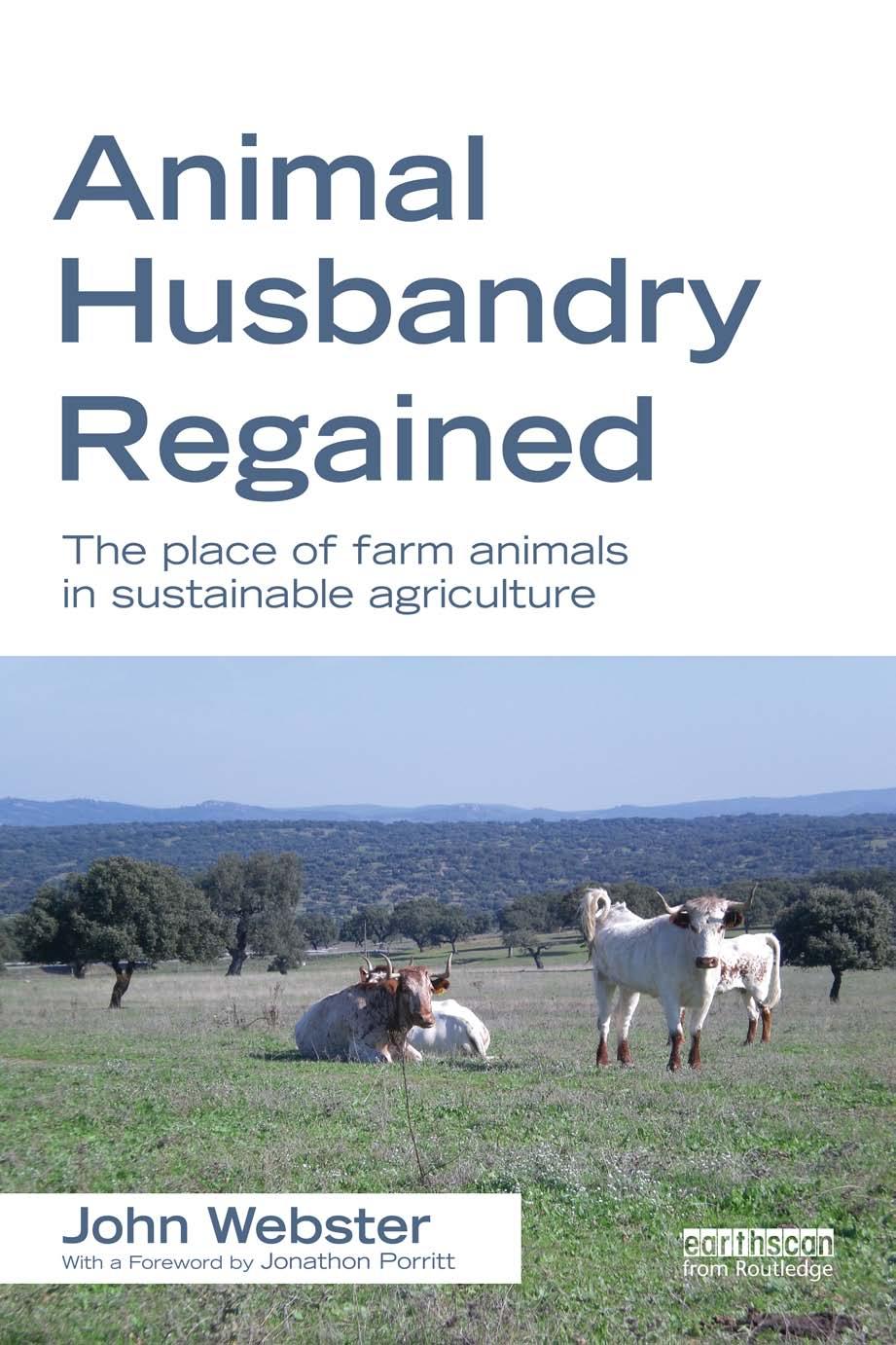 Animal Husbandry Regained The Place Of Farm Animals In Sustainable Agriculture