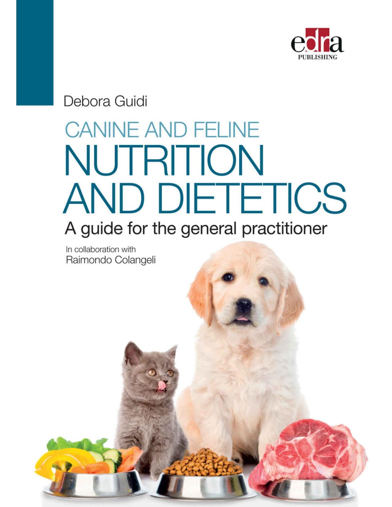 Canine and Feline Nutrition and Dietetics a Guide for the General Practitioners