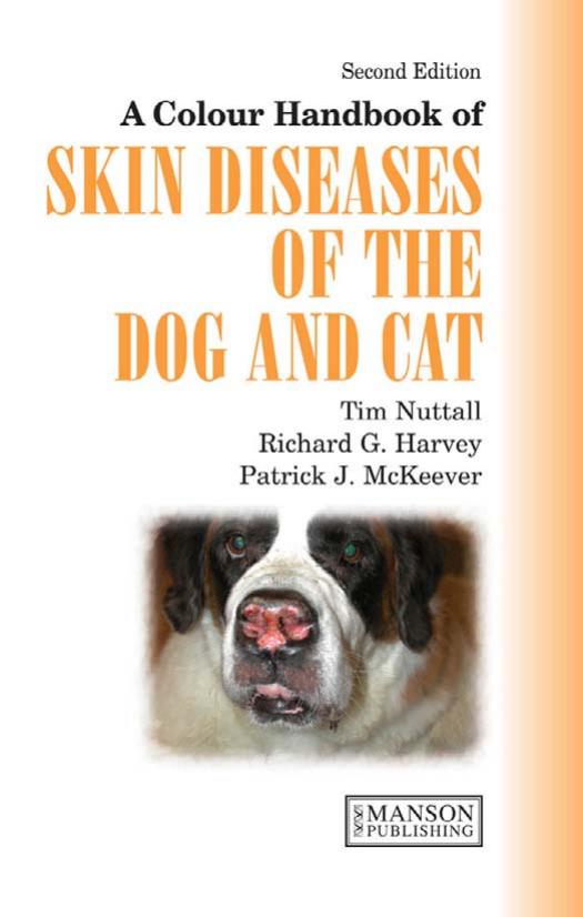 A Colour Handbook of Skin Diseases of the Dog and Cat 2ND Edition