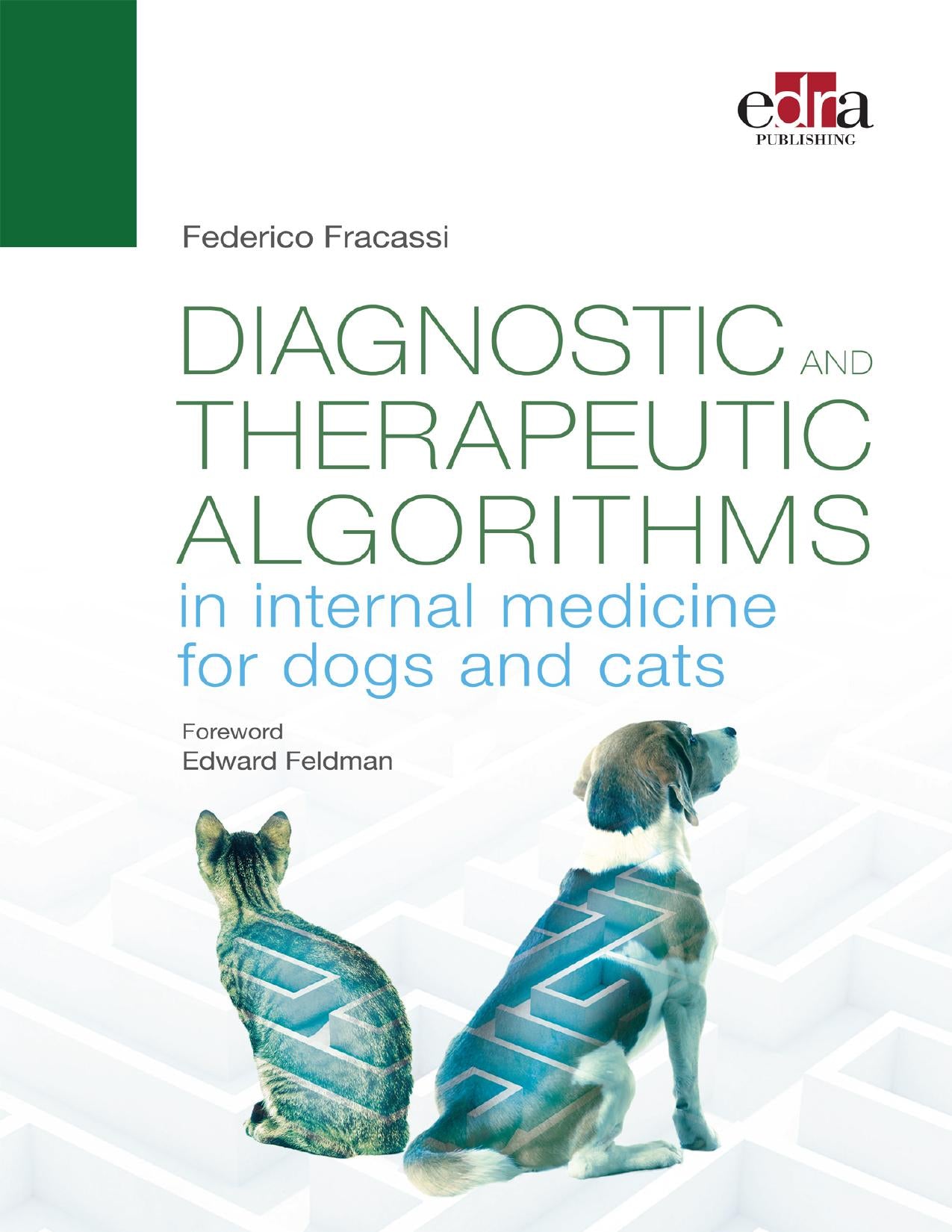 Diagnostic And Therapeutic Algorithms In Internal Medicine For Dogs And Cats