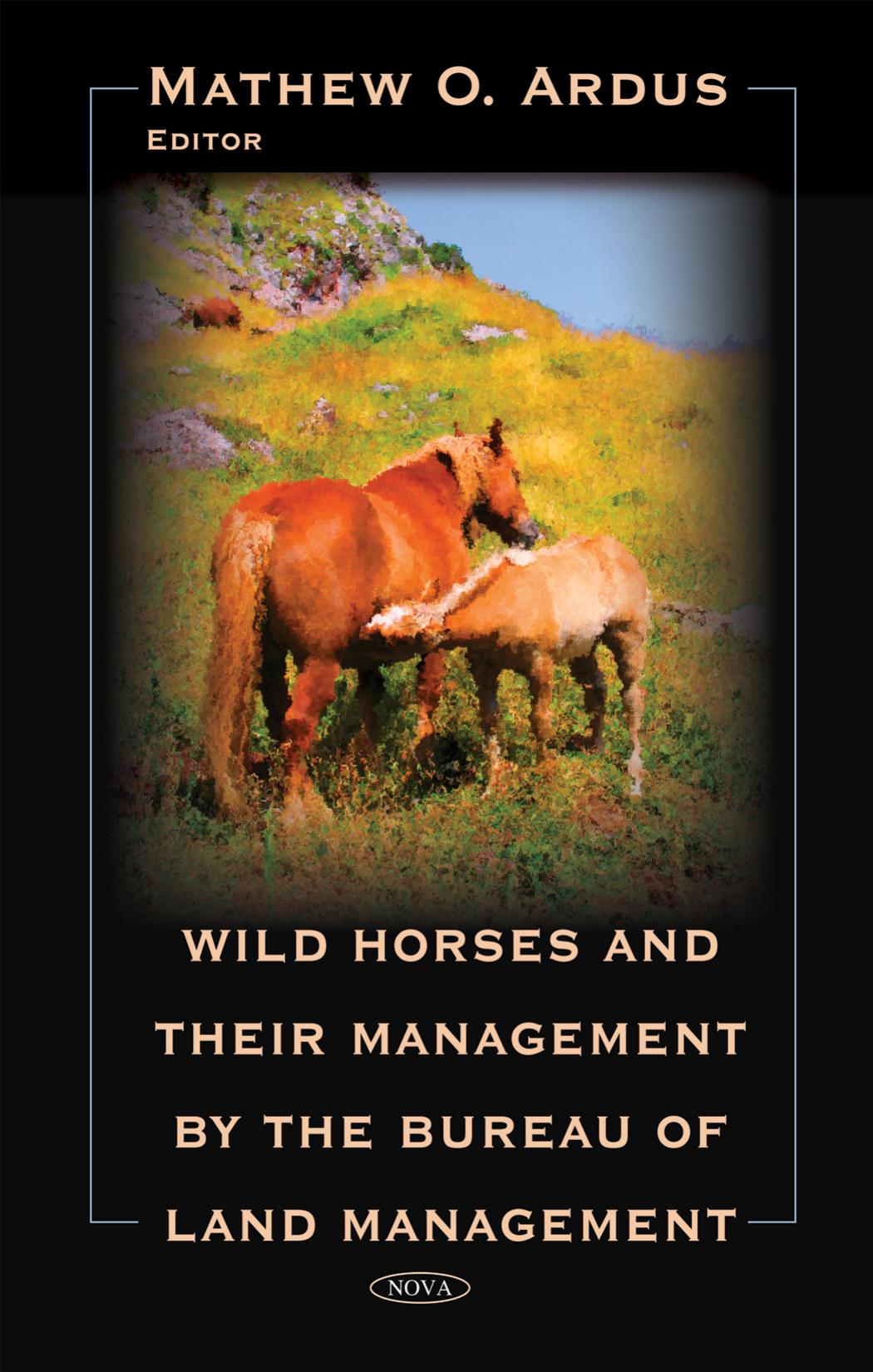Wild Horses And Their Management By The Bureau Of Land Management