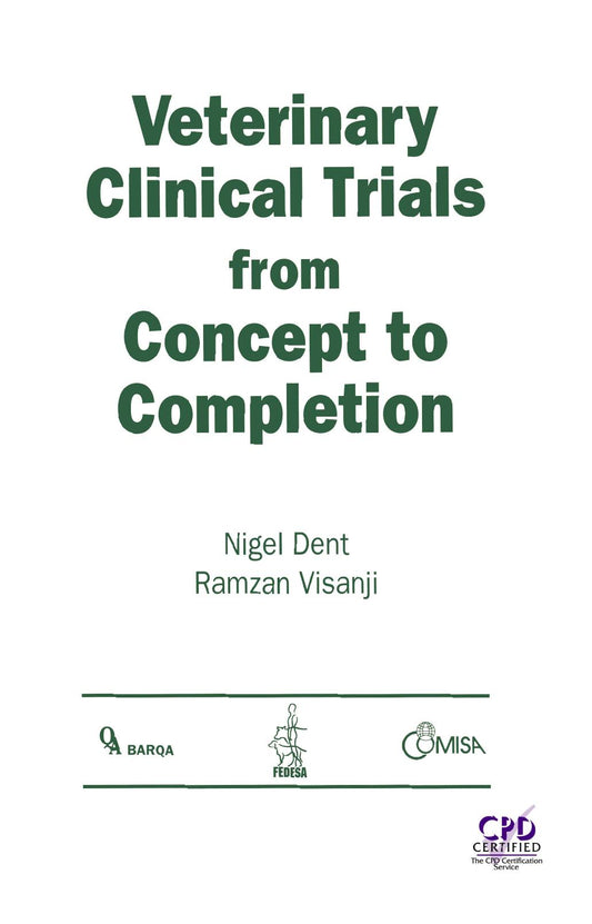 Veterinary Clinical Trials From Concept To Completion