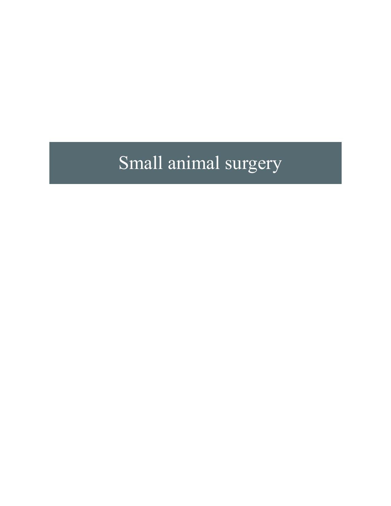 Small Animal Surgery A Step By Step Guide Surgical Technique