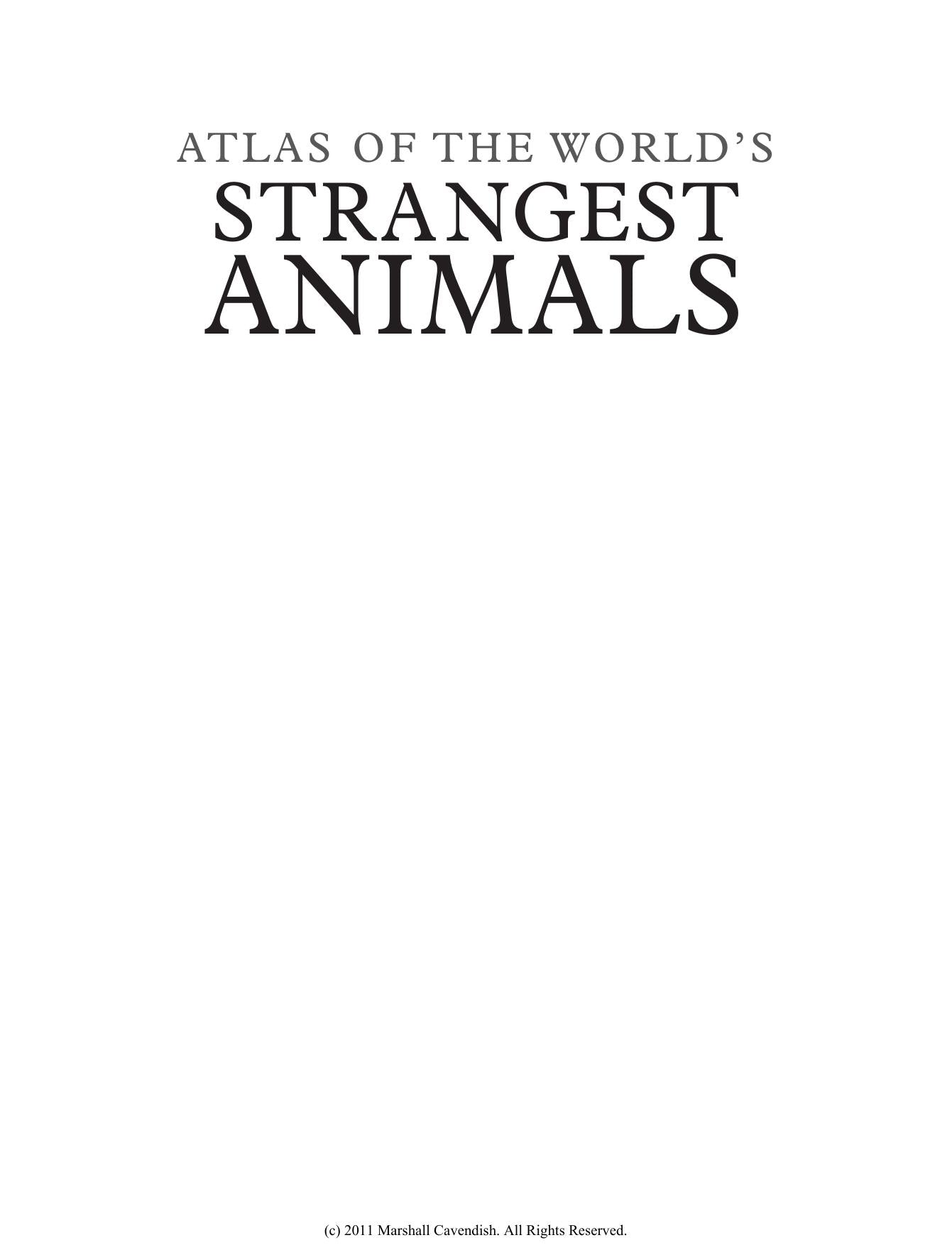 Atlas Of The Worlds Strangest Animals