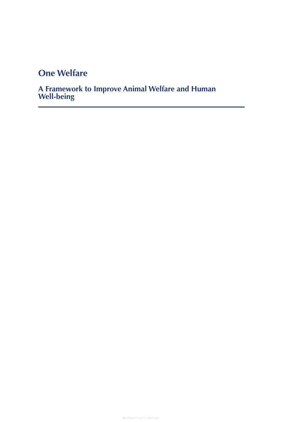 One Welfare A Framework To Improve Animal Welfare And Human Well Being
