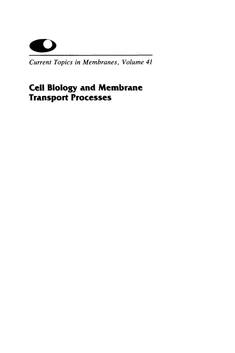 Cell Biology And Membrane Transport Processes