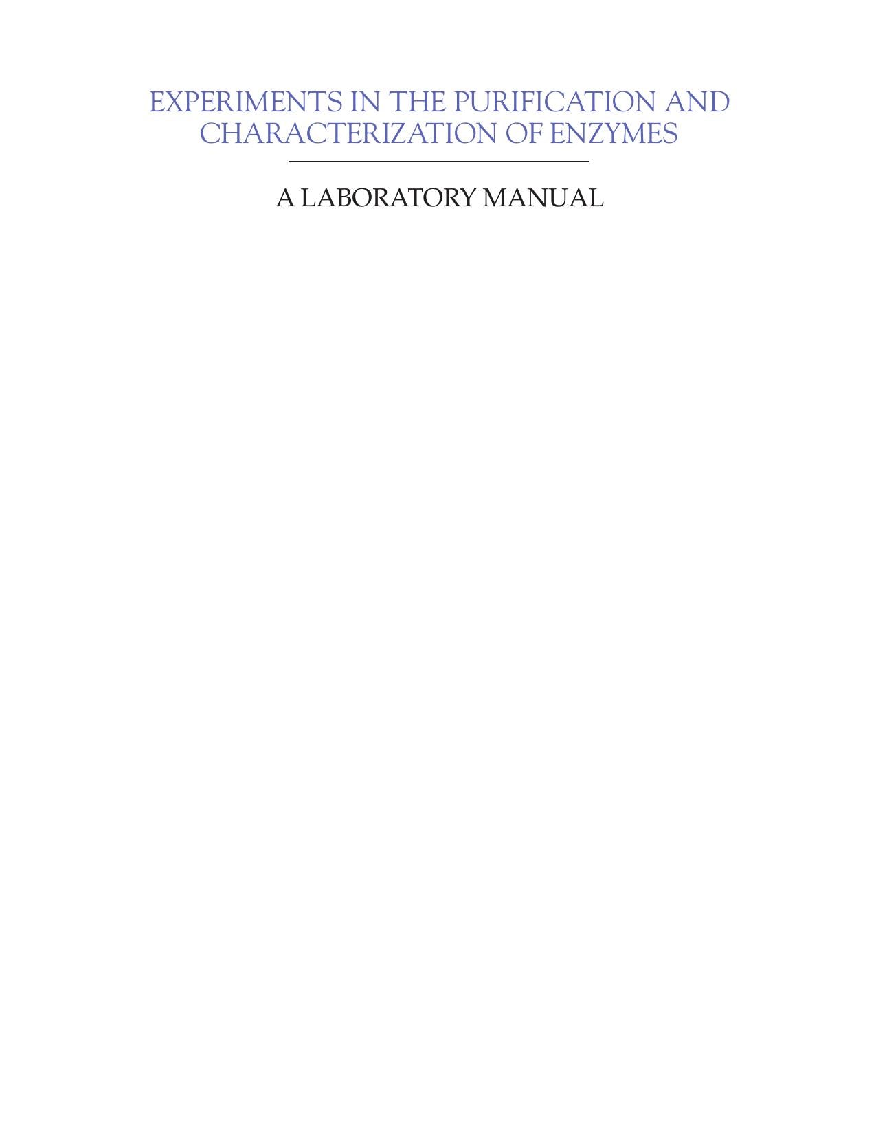 Experiments In The Purification And Characterization Of Enzymes A Laboratory Manual