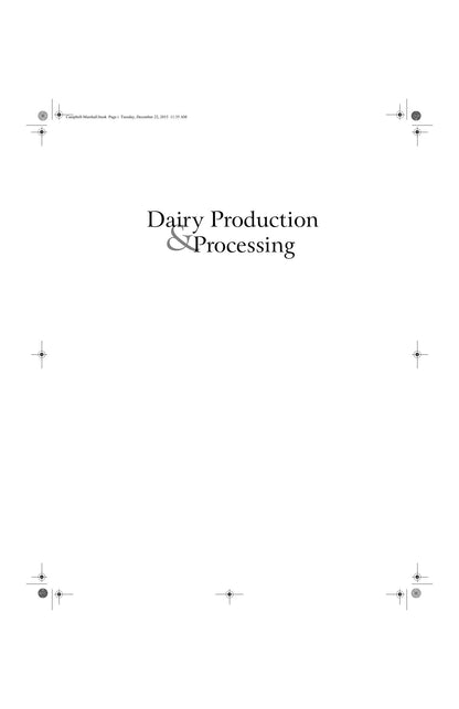 Dairy Production and Processing the Science of Milk and Milk Products