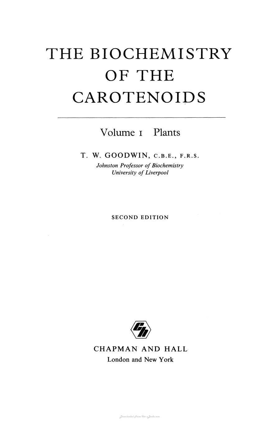 The Biochemistry Of The Carotenoids Volume I Plants