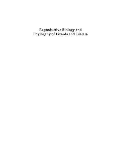 Reproductive Biology Ad Phylogeny of Lizards and Tuatara