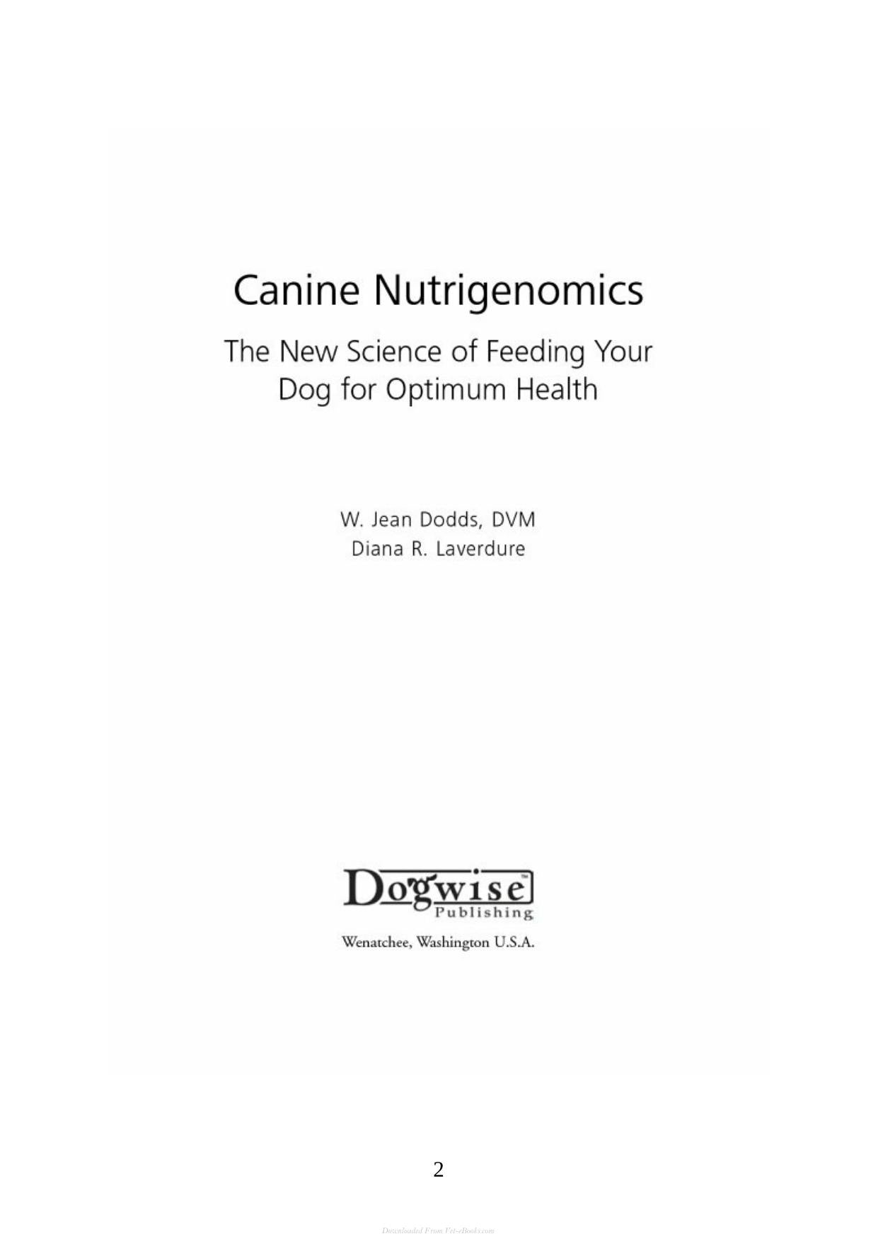 Canine Nutrigenomics The New Science Of Feeding Your Dog For Optimum Health