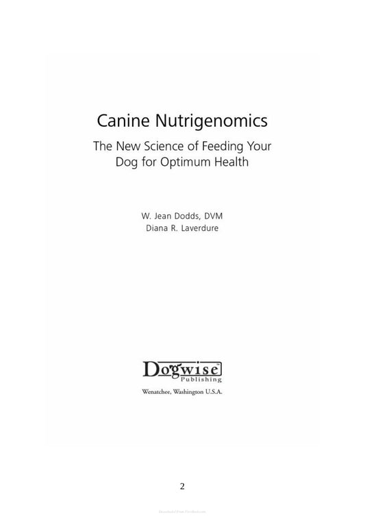 Canine Nutrigenomics The New Science Of Feeding Your Dog For Optimum Health