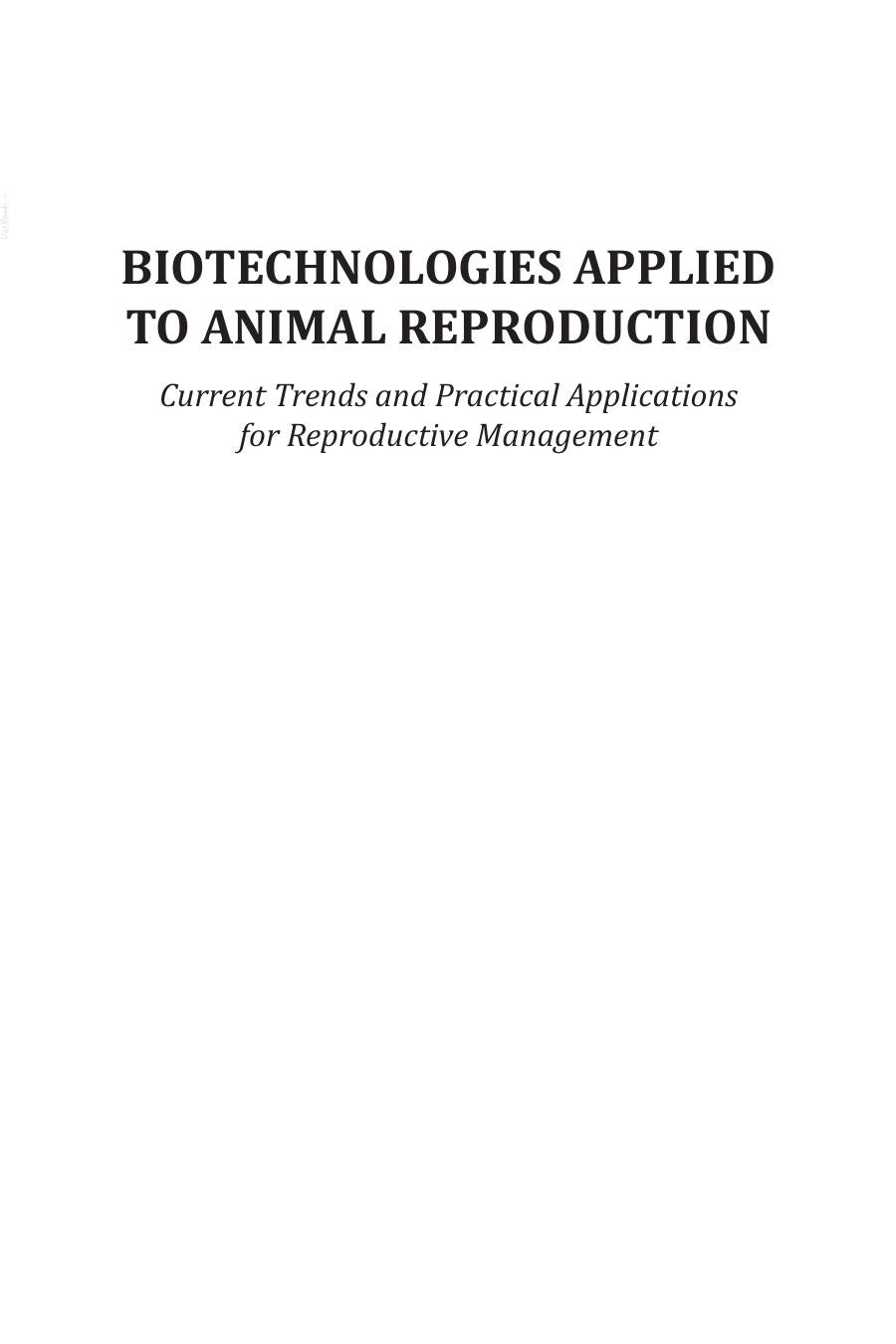 Biotechnologies Applied to Animal Reproduction Current Trends and Practical Applications for Reproductive Management