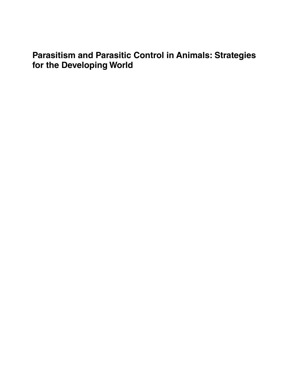 Parasitism And Parasitic Control In Animals Strategies For The Developing World