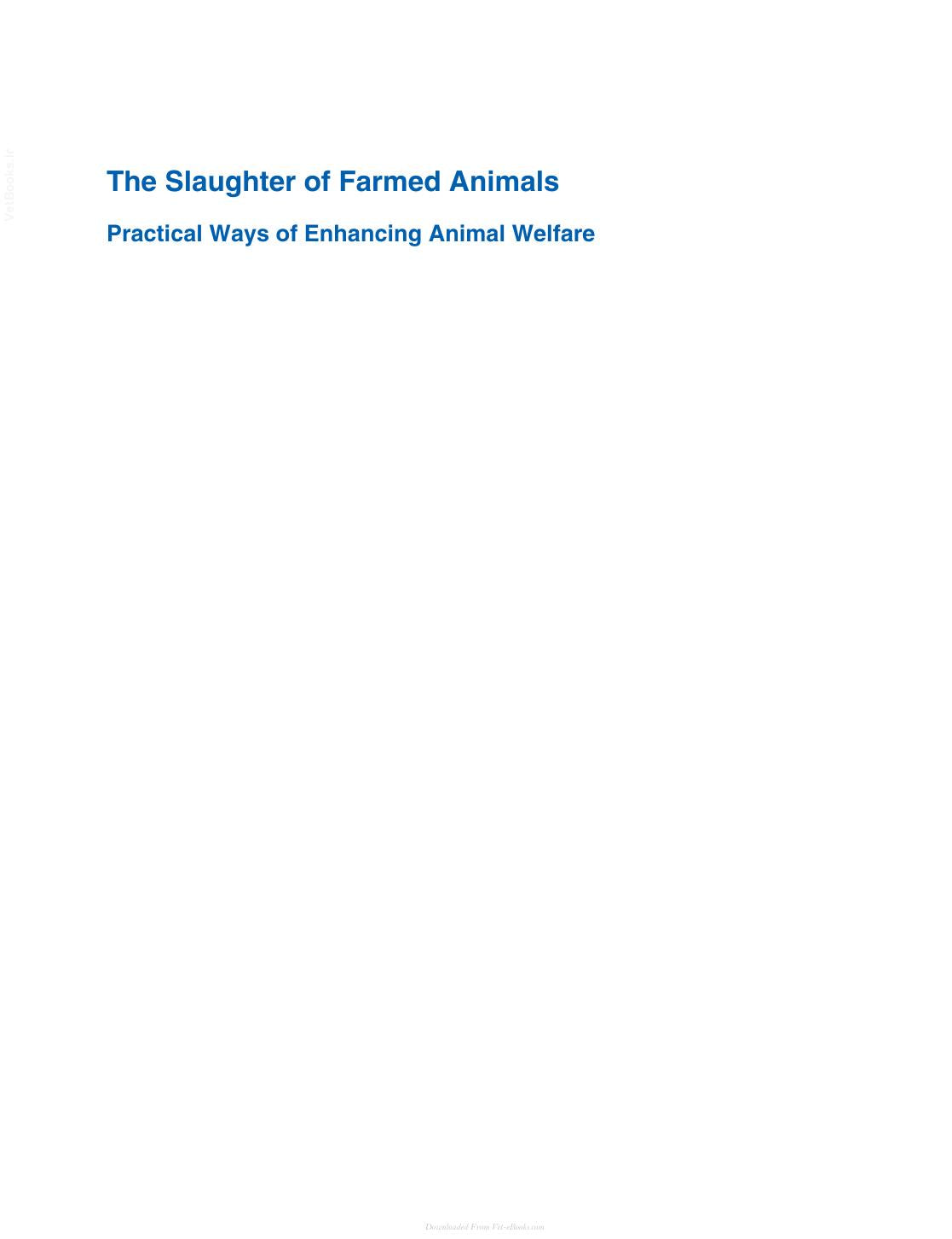The Slaughter Of Farmed Animals Practical Ways Of Enhancing Animal Welfare