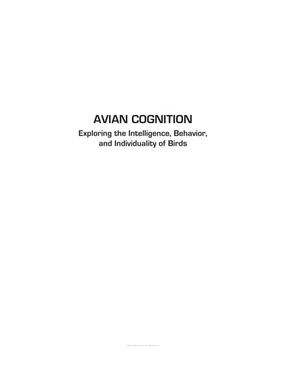 Avian Cognition Exploring the Intelligence Behavior and Individuality of Birds