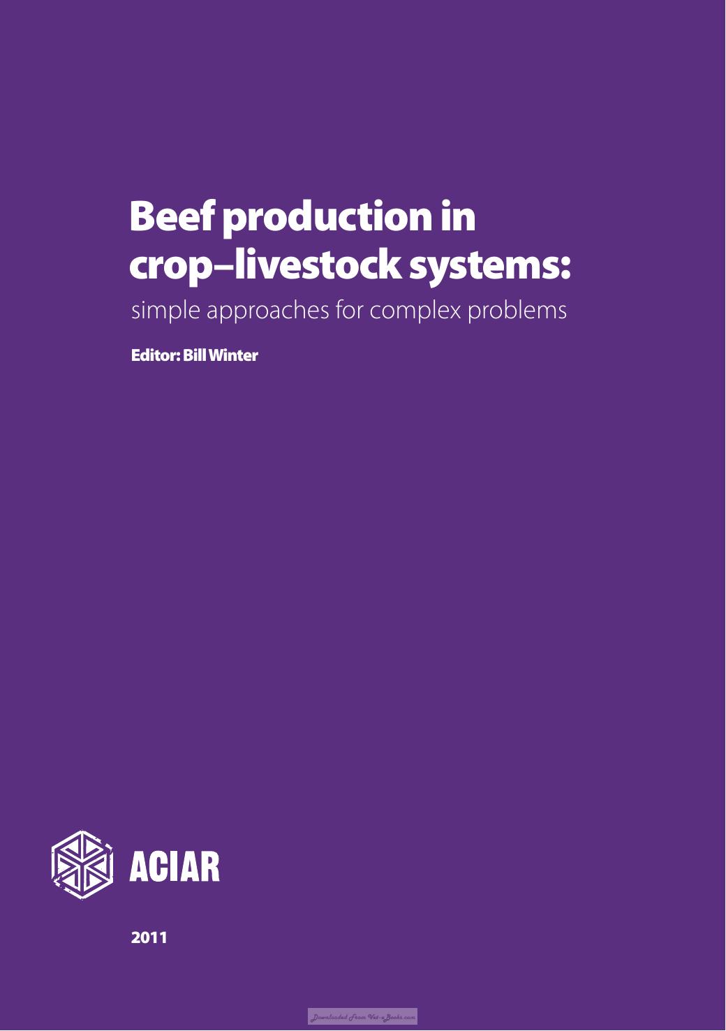 Beef Production In Crop Livestock Systems Simple Approaches For Complex Problems