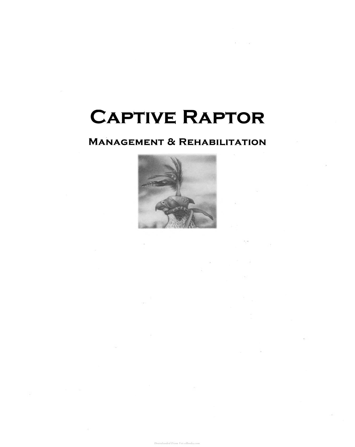 Captive Raptor Management And Rehabilitation