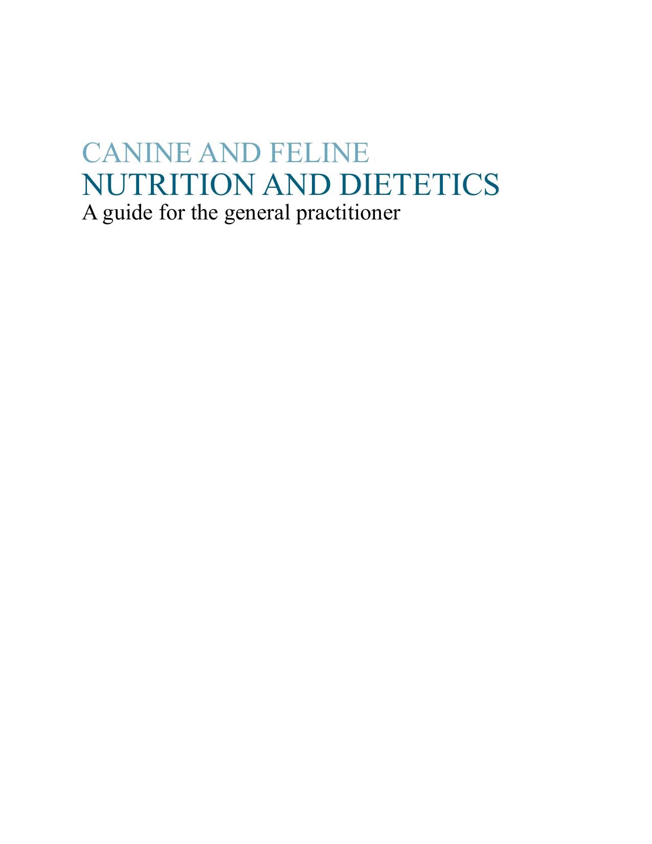 Canine and Feline Nutrition and Dietetics a Guide for the General Practitioners
