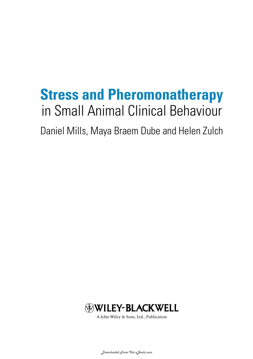 Stress And Pheromonatherapy In Small Animal Clinical Behaviour