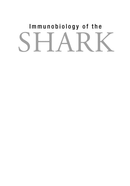 Immunobiology of the Shark