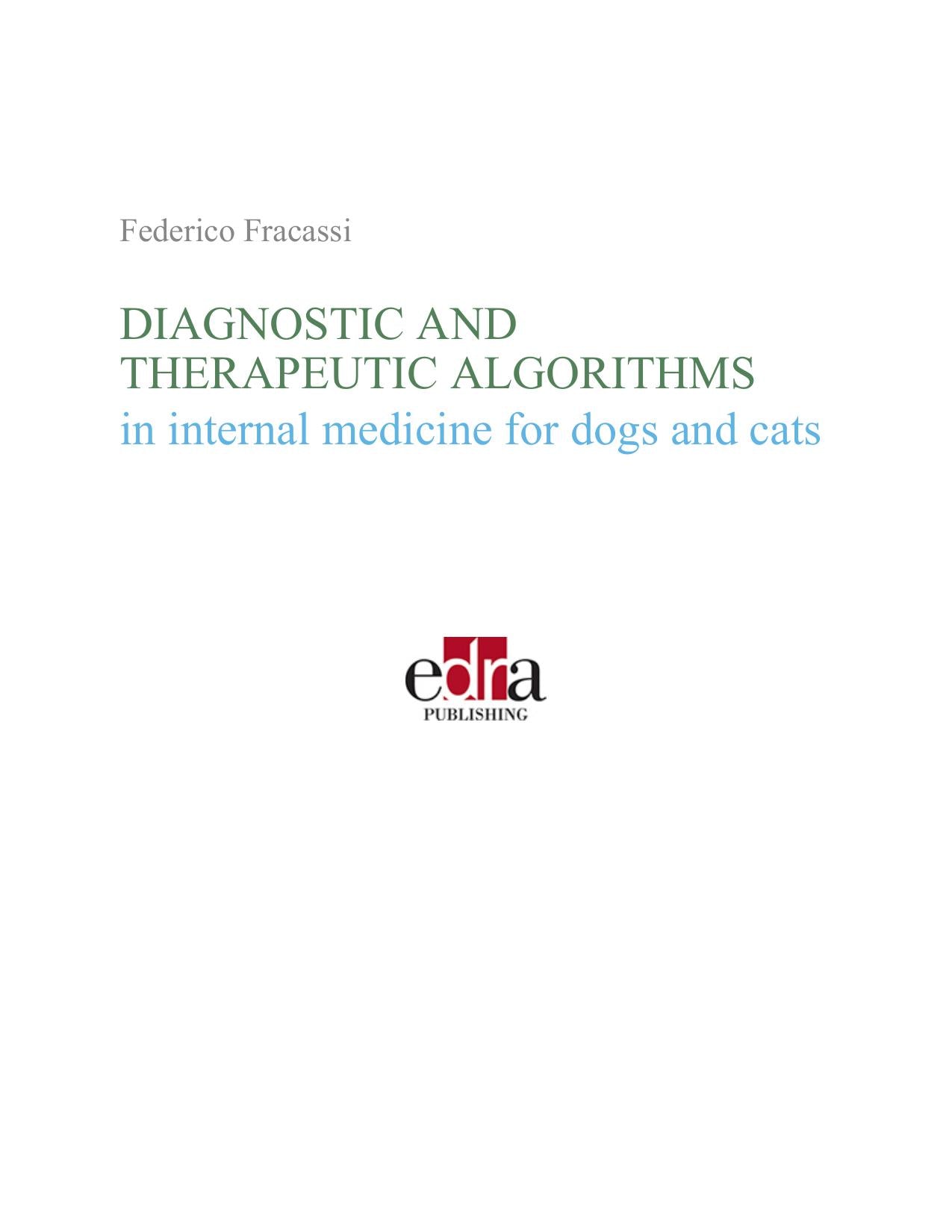 Diagnostic And Therapeutic Algorithms In Internal Medicine For Dogs And Cats