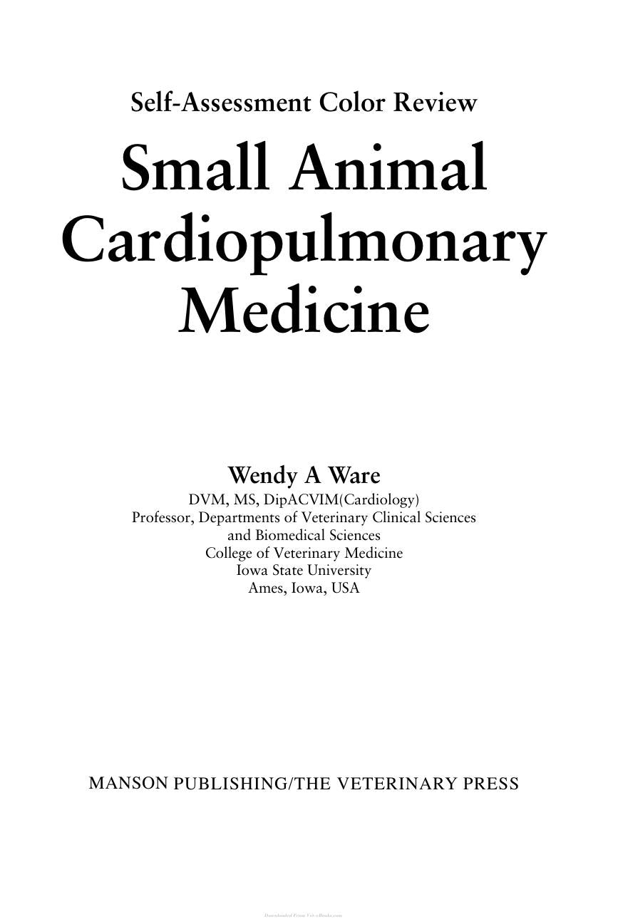 Small Animal Cardiopulmonary Medicine Self Assessment Color Review