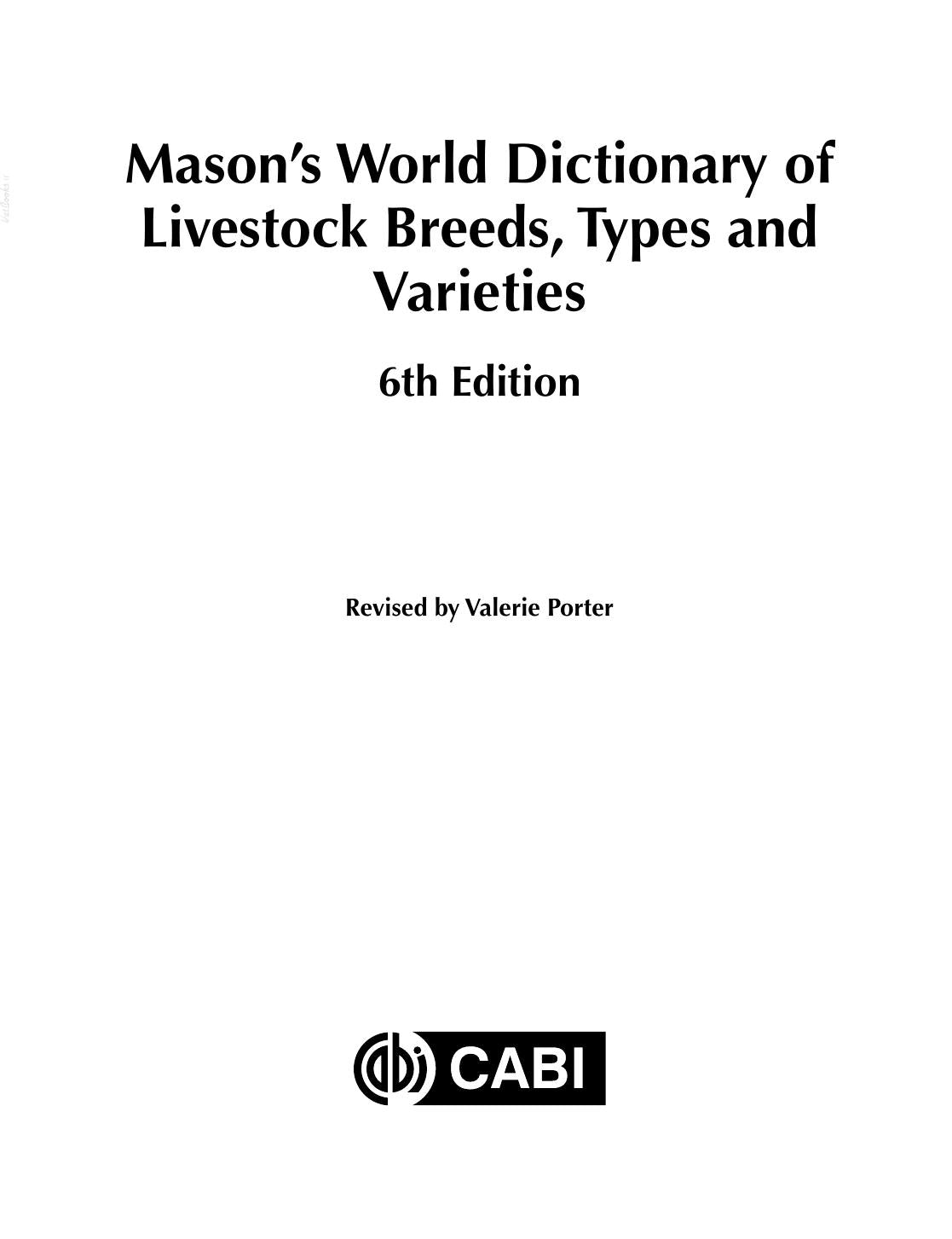 Masons World Dictionary Of Livestock Breeds Types And Varieties 6Th Edition