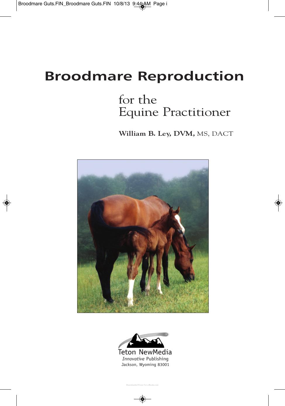 Broodmare Reproduction For The Equine Practitioner